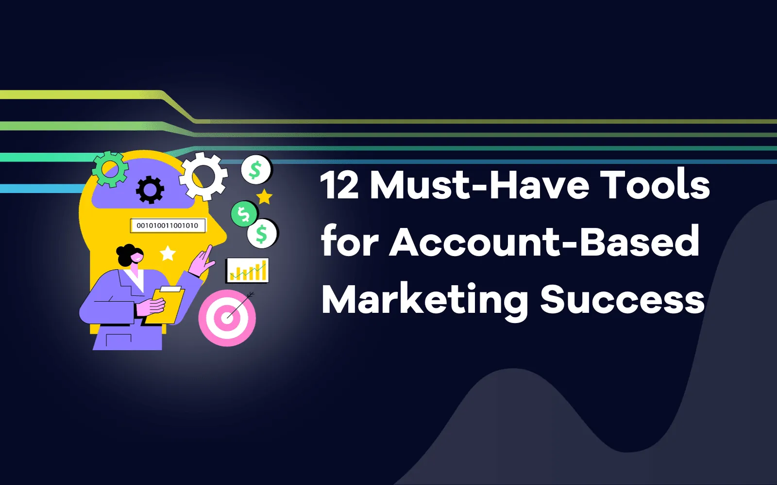 Must-Have Tools for Account-Based Marketing Success