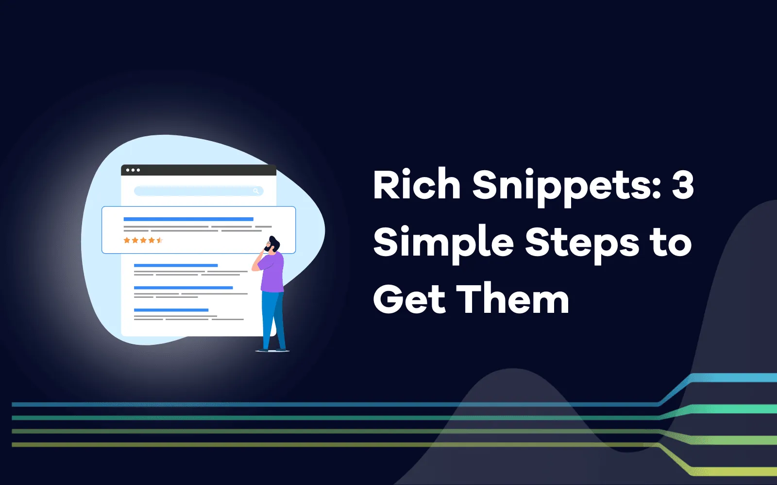 Rich Snippets 3 Simple Steps to  Get Them.png